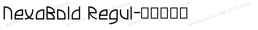 NexaBold Regul字体转换